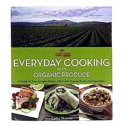 Melissa's Everyday Cooking with Organic Produce Cookbook
